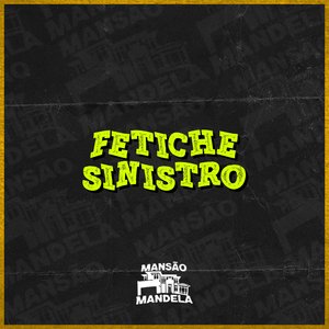 Fetiche Sinistro