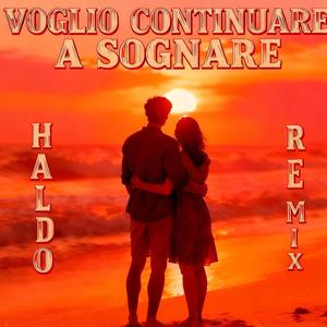 voglio continuare a sognare (Remix)