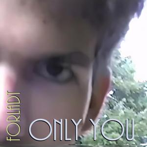 Only You