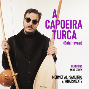 A Capoeira Turca (Baia Havası)