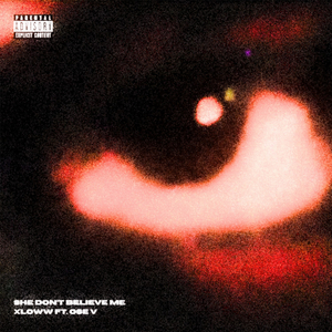 SHE DON'T BELIEVE ME