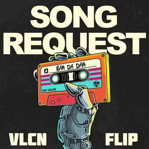 Song Request (VLCN Flip)