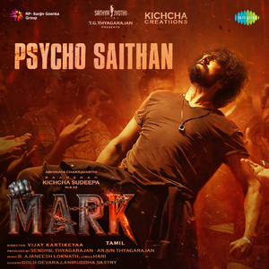 Psycho Saithan (From "Mark") (Tamil)