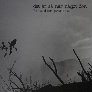 Det är så när något dör