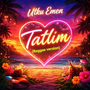 Tatlım (reggea)