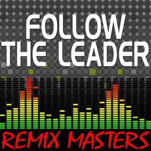 Follow The Leader (Original Radio Version) [143 BPM]