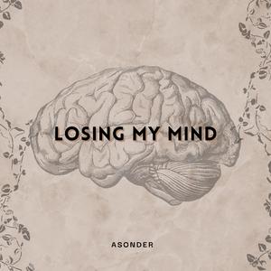 Losing My Mind