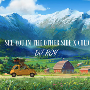 See You in the Other Side X Cold