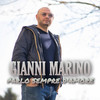 Gianni Marino - Parlo Sempre D'Amore