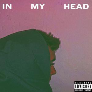 In My Head (feat. Lil Slak)
