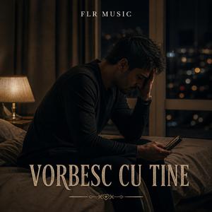 Vorbesc cu tine