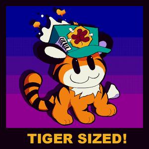 Tiger Sized