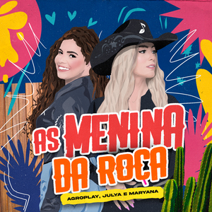 As Menina da Roça (AgroPlay Verão)