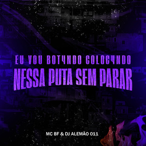 Eu Vou Bot4Ndo Coloc4Ndo Nessa Puta Sem Parar