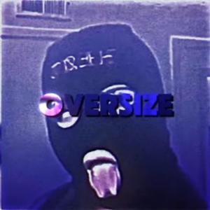 OVERSIZE (feat. dharkr)
