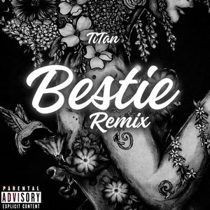 Bestie remix