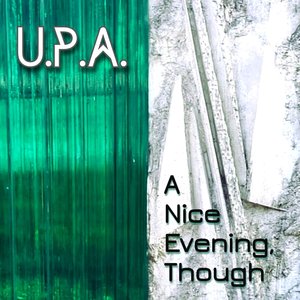 A Nice Evening, Though