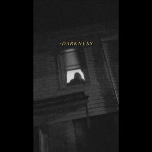 D A R K N E S S