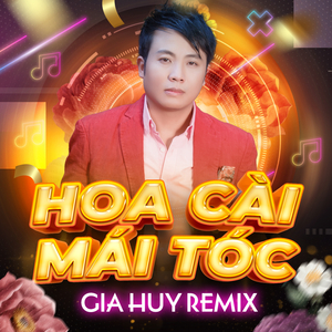 Hoa Cài Mái Tóc Remix