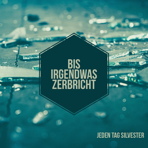 Bis irgendwas zerbricht
