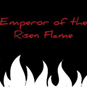 Emperor of the Risen Flame (Monster Hunter Risen Teostra song)