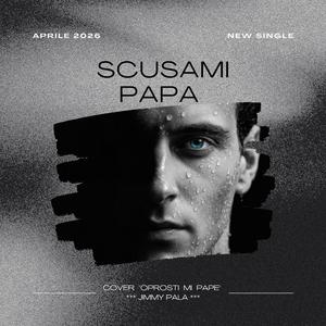 Scusami Papa