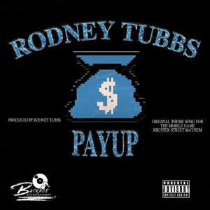 Payup (Bruster Street Mayhem Mobile Game Theme Song)