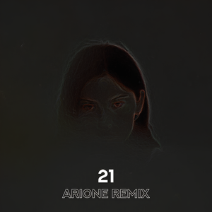 21 (Arione Remix)