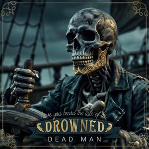 Drowned Dead Man