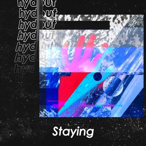Staying
