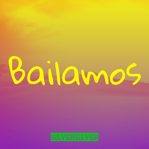 Bailamos
