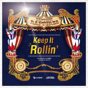 Keep It Rollin’ (feat. Shunské G & 宮﨑志音)