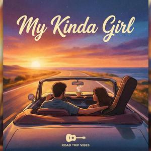 My Kinda Girl(कहीं तो होगी वो, जो Vibe समझ ले)