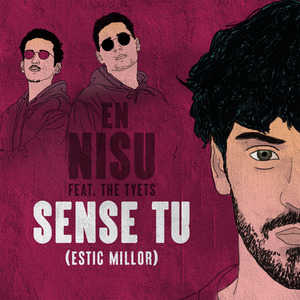 Sense Tu (Estic Millor)