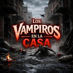 Los vampiros en la casa