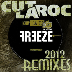 Freeze (Cut La Roc Remix)