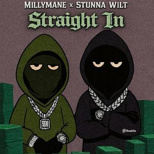 Straight in (feat. Stunna wilt)