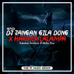 DJ Jangan Gila Dong X Harmor Lalampa (BreakLatin Remix)