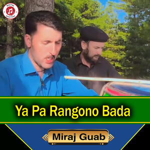 Ya Pa Rangono Bada