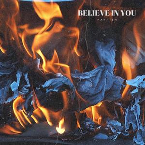 Believe In You