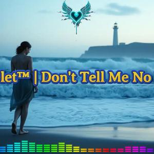 Don't Tell Me No Lies