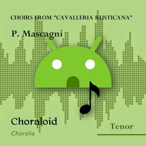 Choirs from "Cavalleria Rusticana": A voi tutti salute (Emphasised voice and other voices)