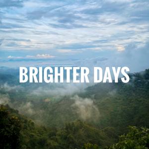 Brighter Days