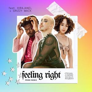 Feeling Right (feat. KiraJanel & Grizzy Mack) (Pride Remix) (Pride Remix)