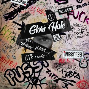 Glori Hole (feat. IAKI) [OTK Remix]