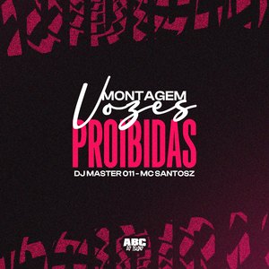 Montagem Vozes Proibidas