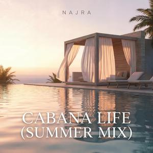 Cabana Life (Summer mix)