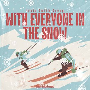 With Everyone in the Snow