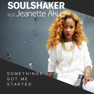 Something's Got Me Started (Soulshaker Original Club Mix)