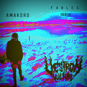 Fables (Vestron Vulture Remix)